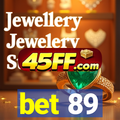 bet 89